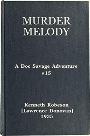 Murder Melody: A Doc Savage Adventure (Doc Savage (Bantam) #15)