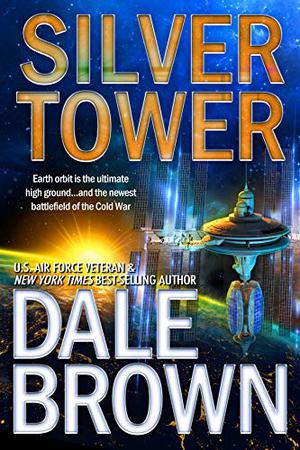 Silver Tower by Dale Brown, Richard Allen