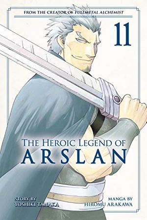The Heroic Legend of Arslan Vol. 11 (The Heroic Legend of Arslan #11)