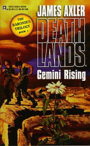 Gemini Rising  (The Baronies Trilogy, #1) (Deathlands #46)