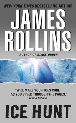 Ice Hunt by James Rollins