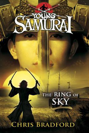 The Ring of Sky (Young Samurai #8)