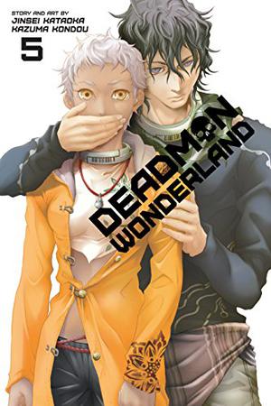Deadman Wonderland Volume 5 (Deadman Wonderland #5)