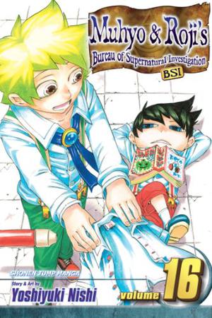 Muhyo & Roji's Bureau of Supernatural Investigation, Vol. 16: The Stray Spirit (Muhyo & Roji's Bureau of Supernatural Investigation #16)
