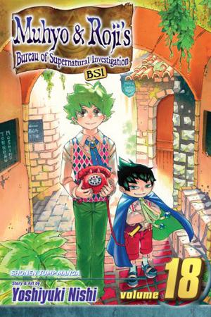 Muhyo & Roji's Bureau of Supernatural Investigation, Vol. 18 (Muhyo & Roji's Bureau of Supernatural Investigation #18)