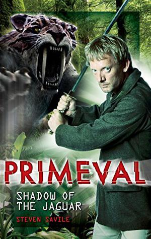 Shadow of the Jaguar (Primeval #5)