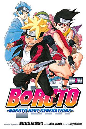 Boruto: Naruto Next Generations, Vol. 3: My Story!! (Boruto: Naruto Next Generations #3)