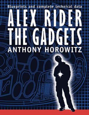 Alex Rider: The Gadgets by Anthony Horowitz, Emil Fortune