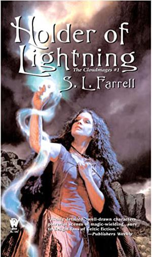 Holder of Lightning by S.L. Farrell