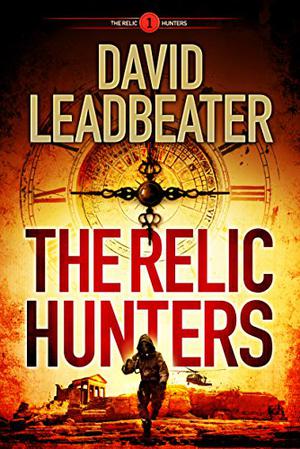 The Relic Hunters by David Leadbeater