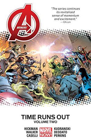 Avengers: Time Runs Out Vol. 2 (Avengers (2012) (Collected Editions) #8)