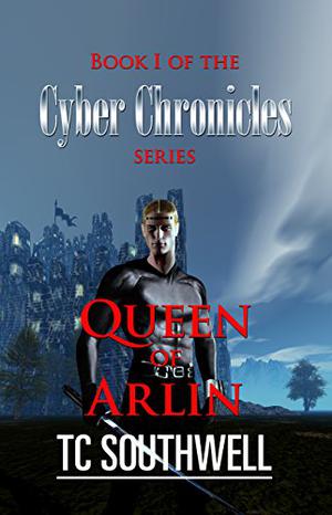Queen of Arlin (The Cyber Chronicles #1)
