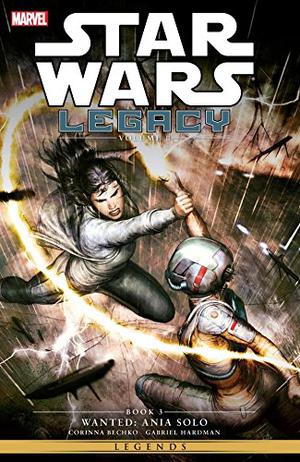 Star Wars Legacy II, Vol. 3: Wanted: Ania Solo (Star Wars: Legacy II #3)