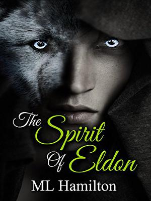 The Spirit of Eldon by M.L. Hamilton