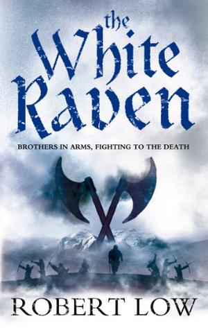 The White Raven (Oathsworn #3)