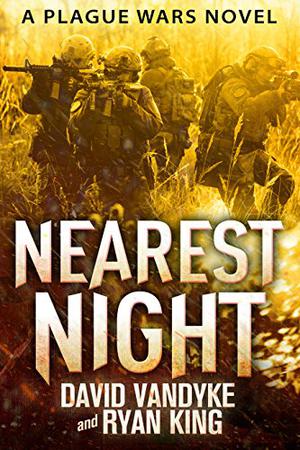 Nearest Night (Plague Wars #5)