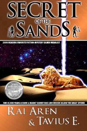 Secret of the Sands by Rai Aren, Tavius E.