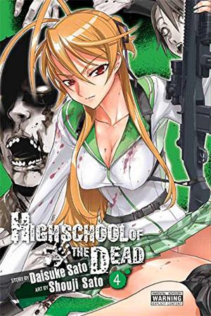 Highschool of the Dead, Vol. 4 by Daisuke Sato, Shouji Sato