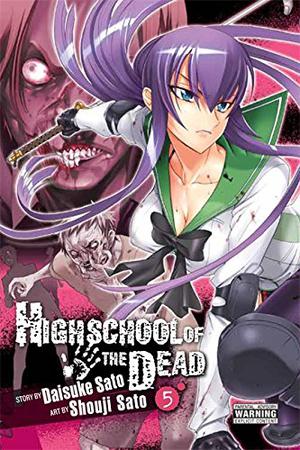 Highschool of the Dead, Vol. 5 (Highschool of the Dead #5)