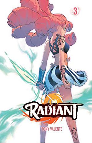 Radiant, Vol. 3 (Radiant #3)