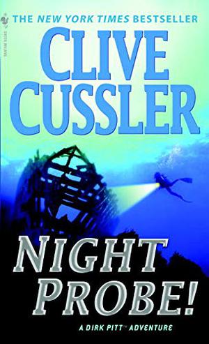 Night Probe! (Dirk Pitt #6)