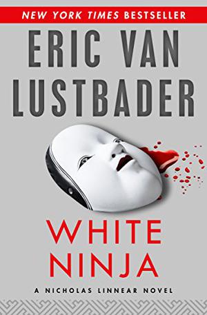 White Ninja by Eric Van Lustbader