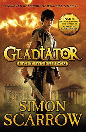 Gladiator: Fight for Freedom (Gladiator #1)