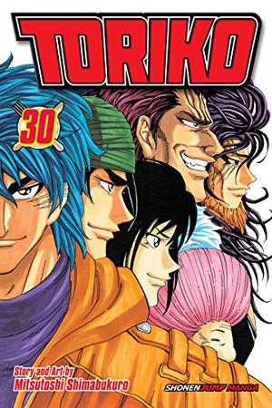 Toriko, Vol. 30 (トリコ [Toriko] #30)