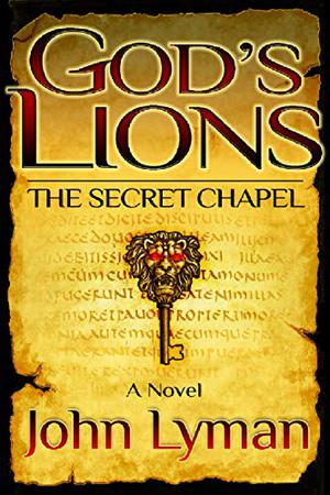 Gods Lions - the secret chapel by John Lyman