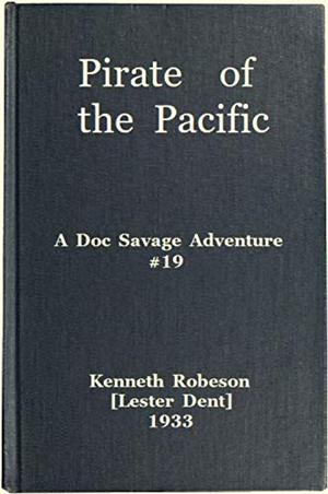 Pirate of the Pacific: A Doc Savage Adventure by Kenneth Robeson