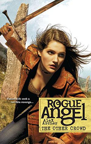 The Other Crowd (Rogue Angel #30)