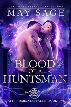 Blood of a Huntsman (After Darkness Falls #2)
