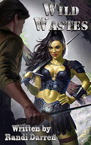 Wild Wastes (Wild Wastes #1)
