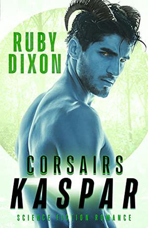 Corsairs: Kaspar (Corsair Brothers #2)