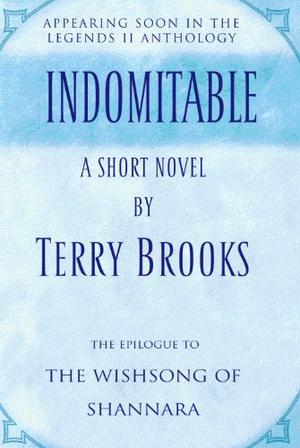 Indomitable (The Original Shannara Trilogy #3.25)