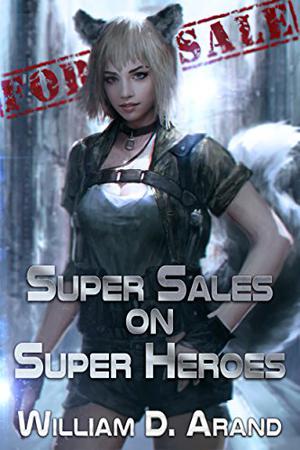 Super Sales on Super Heroes (Super Sales on Super Heroes #1)