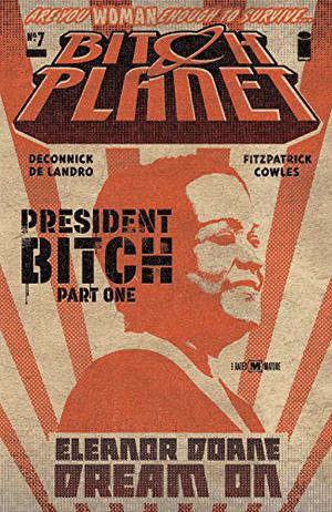 Bitch Planet #7 (Bitch Planet Single Issues #7)