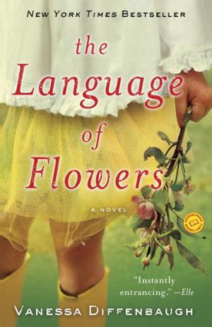 The Language of Flowers by Vanessa Diffenbaugh