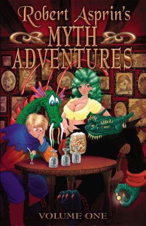 Robert Asprin's Myth Adventures Vol. 1 (Myth Adventures #1-6)