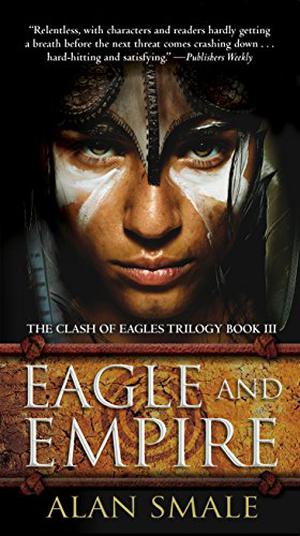 Eagle and Empire (Clash of Eagles #3)