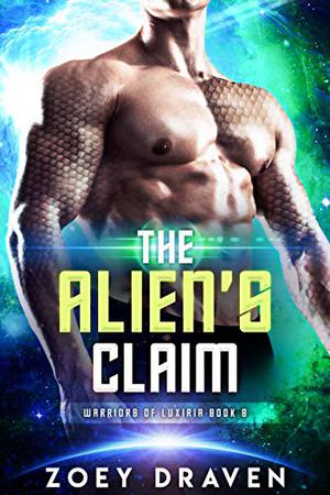 The Alien's Claim (Warriors of Luxiria #8)