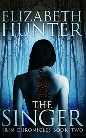 The Singer (Irin Chronicles #2)
