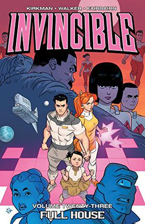 Invincible, Vol. 23: Full House (Invencible Edición española #25)