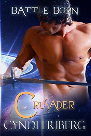 Crusader by Cyndi Friberg