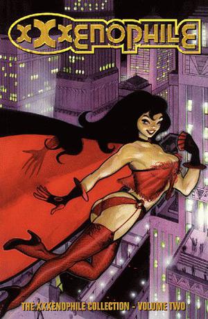 The XXXenophile Collection Vol. 2 by Phil Foglio