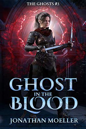 Ghost in the Blood (The Ghosts #3)