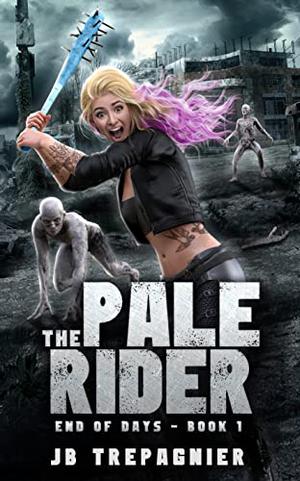 The Pale Rider (End of Days #1)