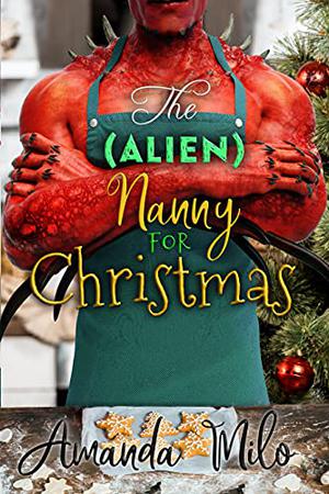 The  (Alien) Nanny for Christmas (Stolen by an Alien #5.5)