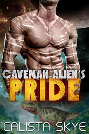 Caveman Alien's Pride (Caveman Aliens #4)