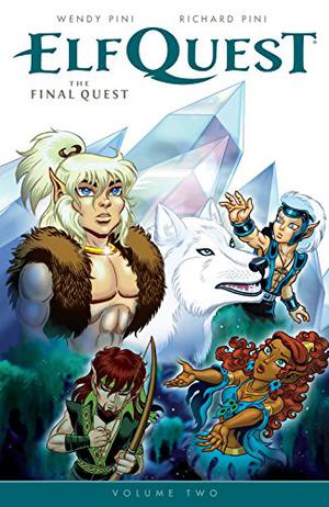 Elfquest: The Final Quest Volume 2 (Elfquest: The Final Quest #7-12)